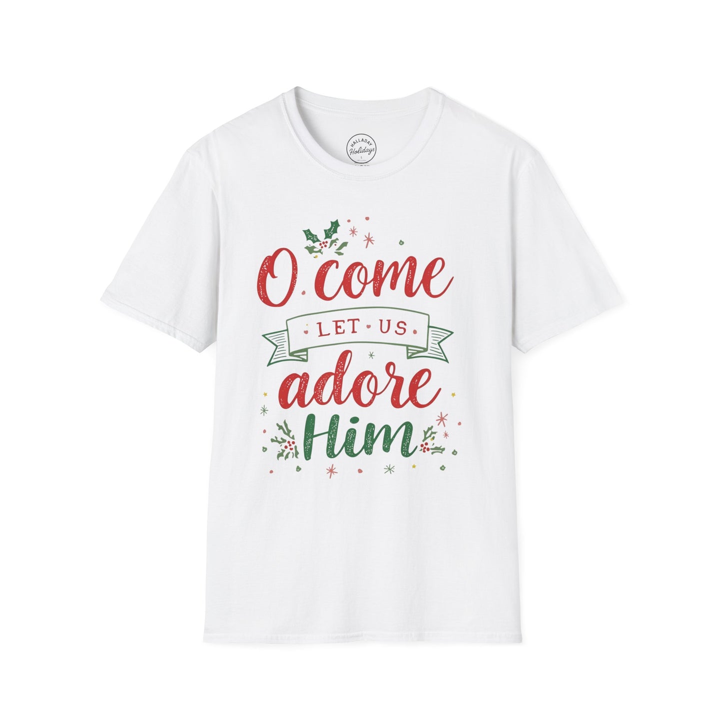 Christmas Inspirational T-Shirt, O Come Let Us Adore Him, Holiday Apparel, Faith Shirt, Gift for Her, Unisex Tee